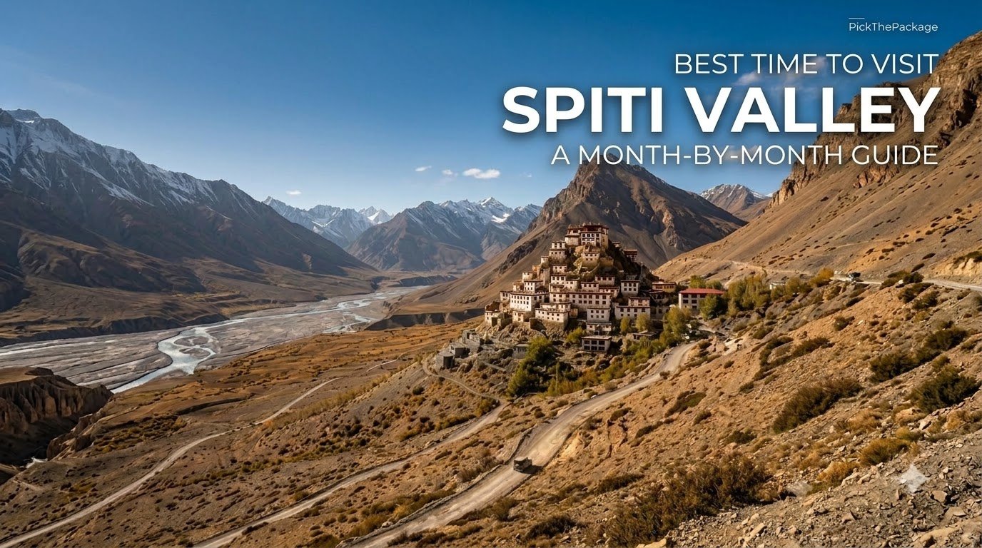 Best Time to Visit Spiti: Seasons, Roads and Trade-offs